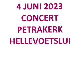 4 JUNI 2023 CONCERT PETRAKERK HELLEVOETSLUI